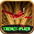 trout APK Ultimate v2.7.0